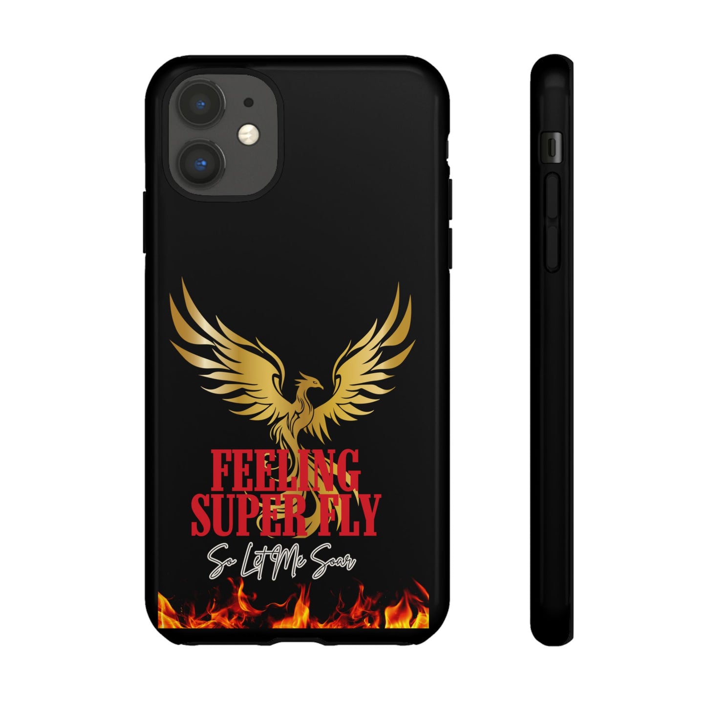 Phoenix Design Tough Phone Case | Feeling Super Fly | Gift for Trendsetters, Stylish Protection, Birthday, Holiday Cell Cover