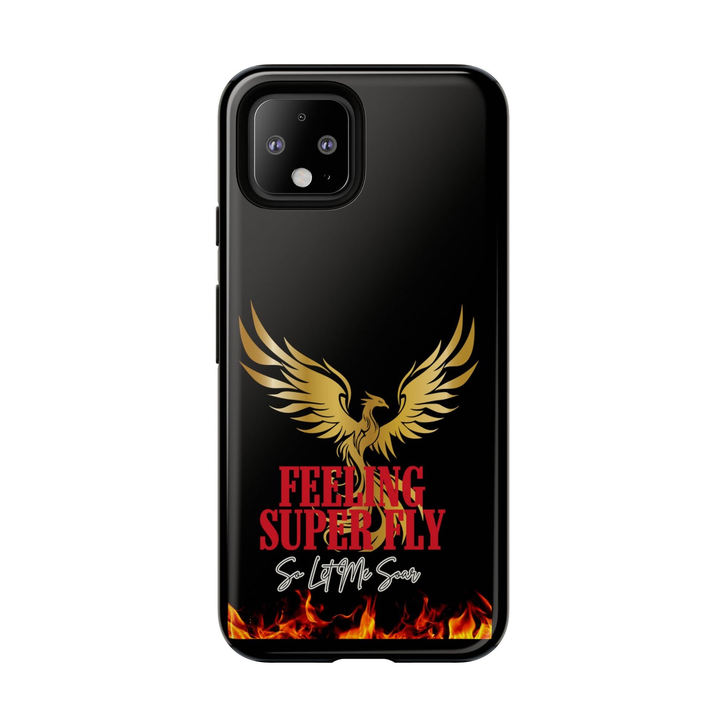 Phoenix Design Tough Phone Case | Feeling Super Fly | Gift for Trendsetters, Stylish Protection, Birthday, Holiday Cell Cover