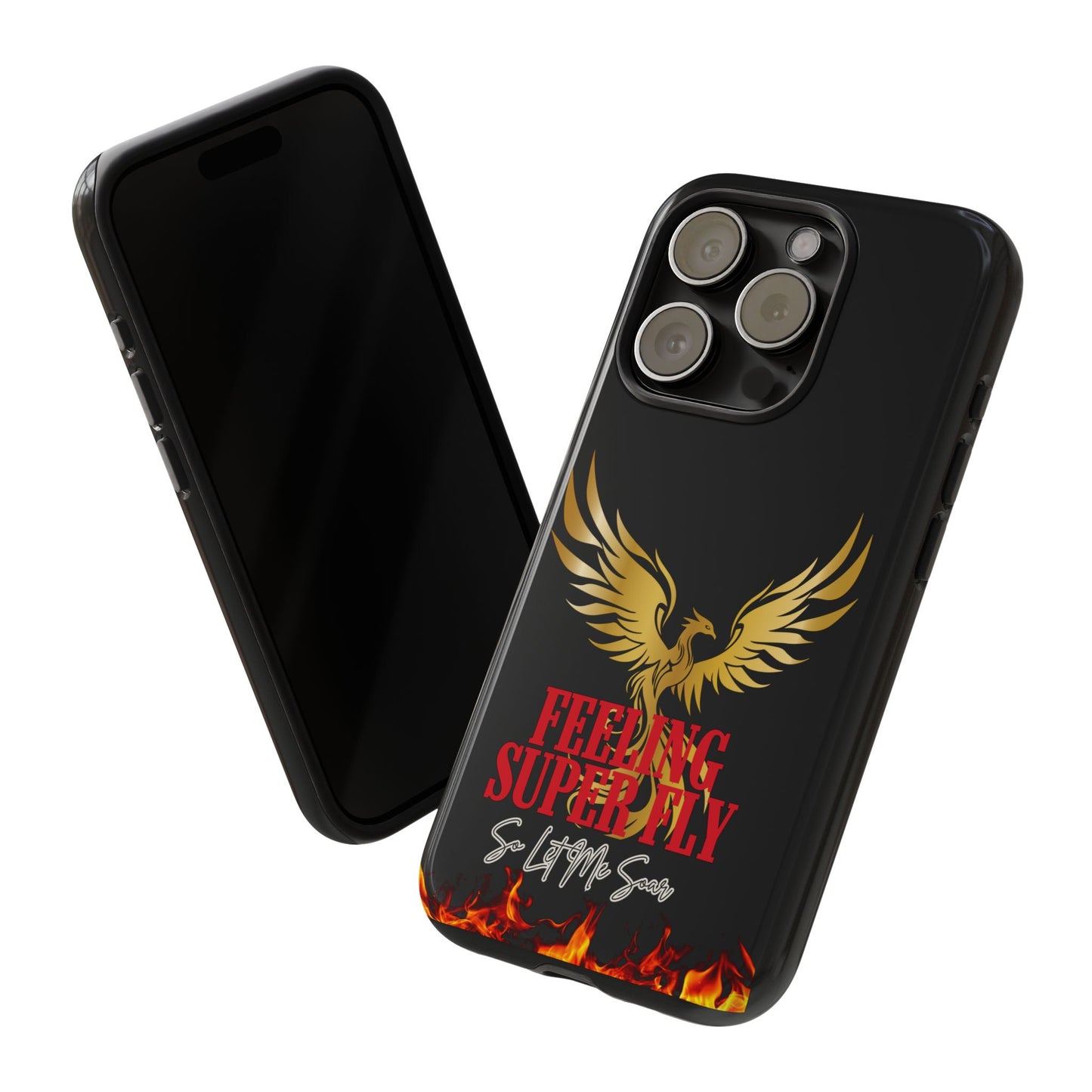 Phoenix Design Tough Phone Case | Feeling Super Fly | Gift for Trendsetters, Stylish Protection, Birthday, Holiday Cell Cover
