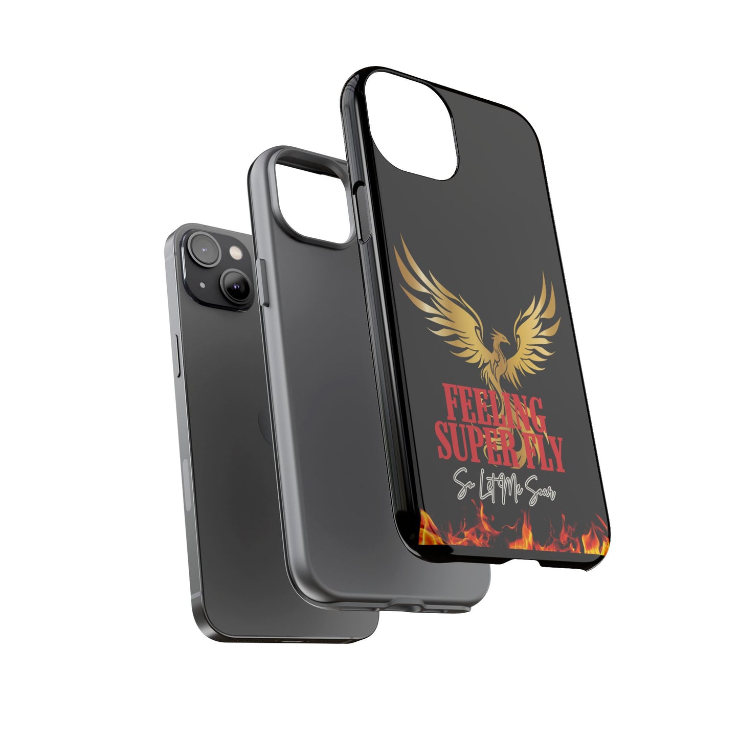 Phoenix Design Tough Phone Case | Feeling Super Fly | Gift for Trendsetters, Stylish Protection, Birthday, Holiday Cell Cover