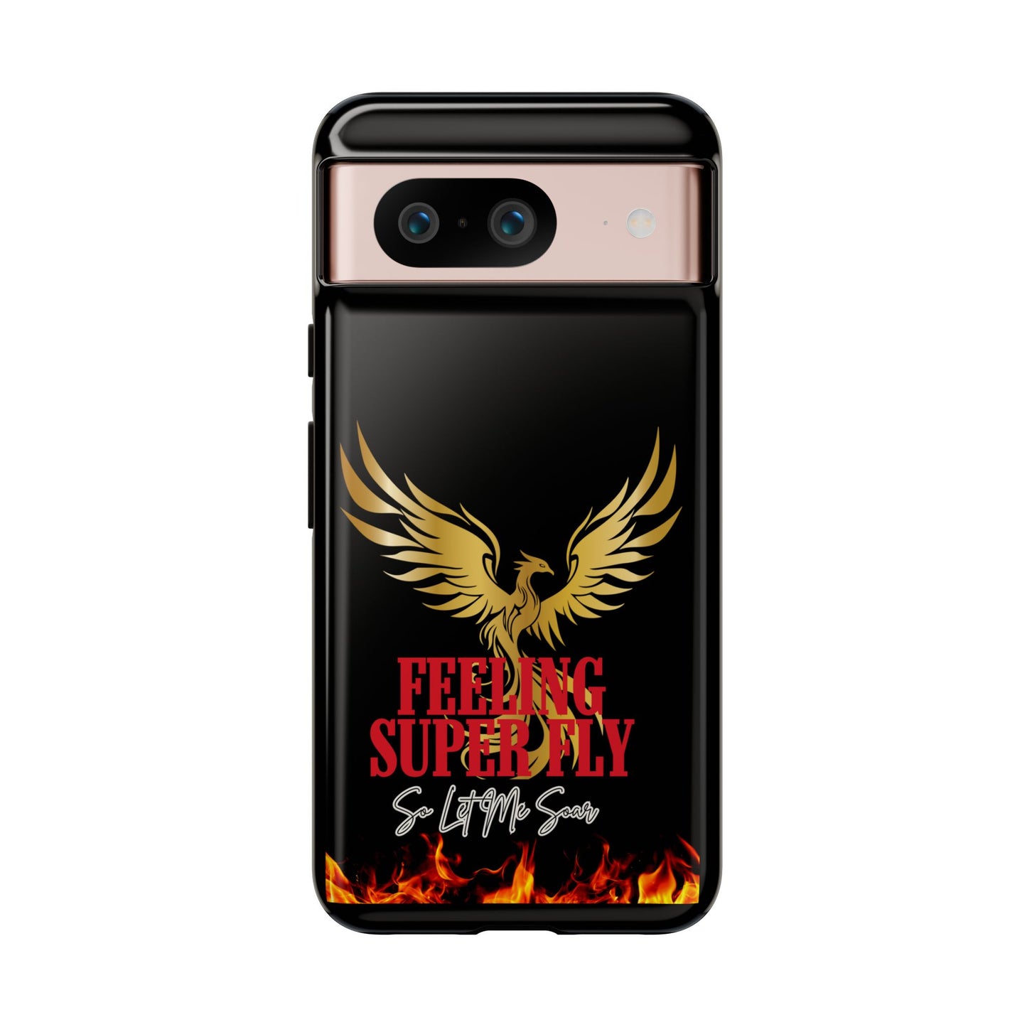 Phoenix Design Tough Phone Case | Feeling Super Fly | Gift for Trendsetters, Stylish Protection, Birthday, Holiday Cell Cover