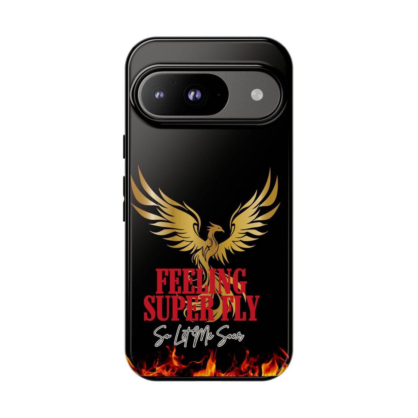 Phoenix Design Tough Phone Case | Feeling Super Fly | Gift for Trendsetters, Stylish Protection, Birthday, Holiday Cell Cover