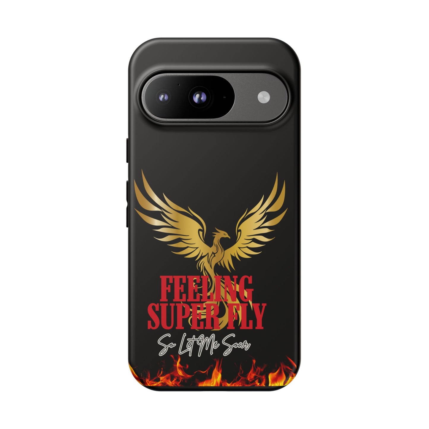 Phoenix Design Tough Phone Case | Feeling Super Fly | Gift for Trendsetters, Stylish Protection, Birthday, Holiday Cell Cover