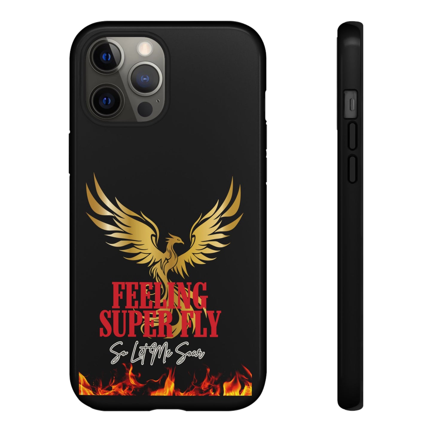 Phoenix Design Tough Phone Case | Feeling Super Fly | Gift for Trendsetters, Stylish Protection, Birthday, Holiday Cell Cover