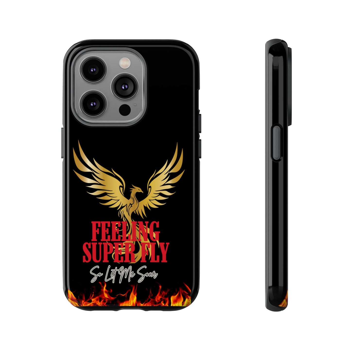 Phoenix Design Tough Phone Case | Feeling Super Fly | Gift for Trendsetters, Stylish Protection, Birthday, Holiday Cell Cover