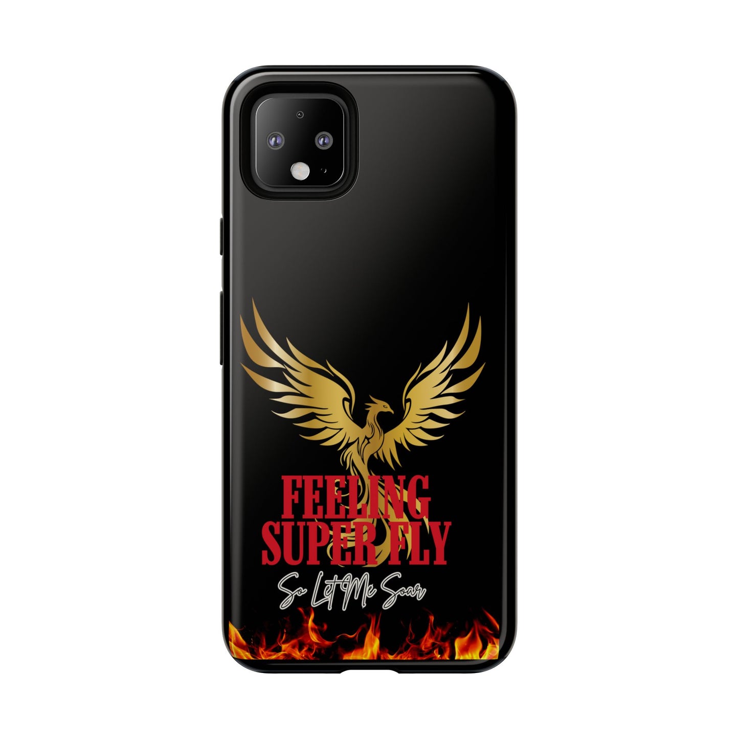 Phoenix Design Tough Phone Case | Feeling Super Fly | Gift for Trendsetters, Stylish Protection, Birthday, Holiday Cell Cover
