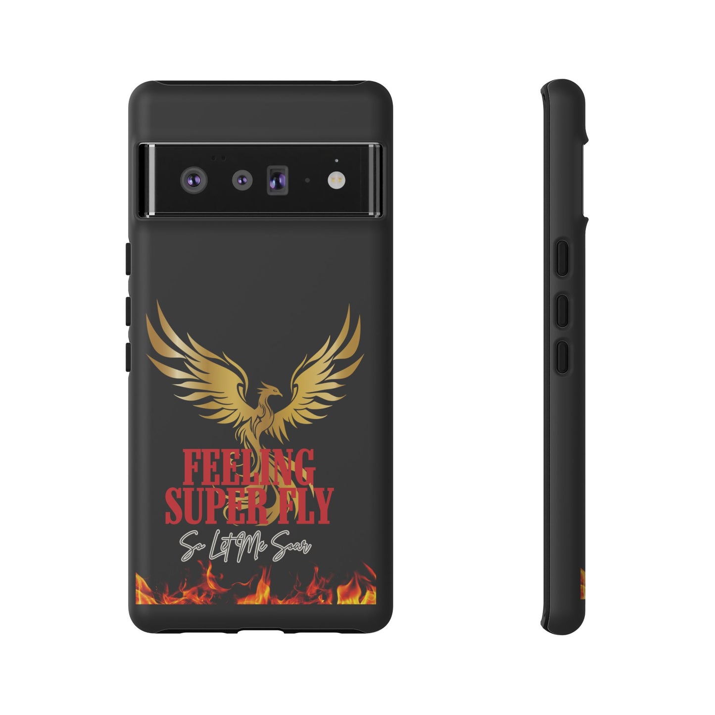 Phoenix Design Tough Phone Case | Feeling Super Fly | Gift for Trendsetters, Stylish Protection, Birthday, Holiday Cell Cover