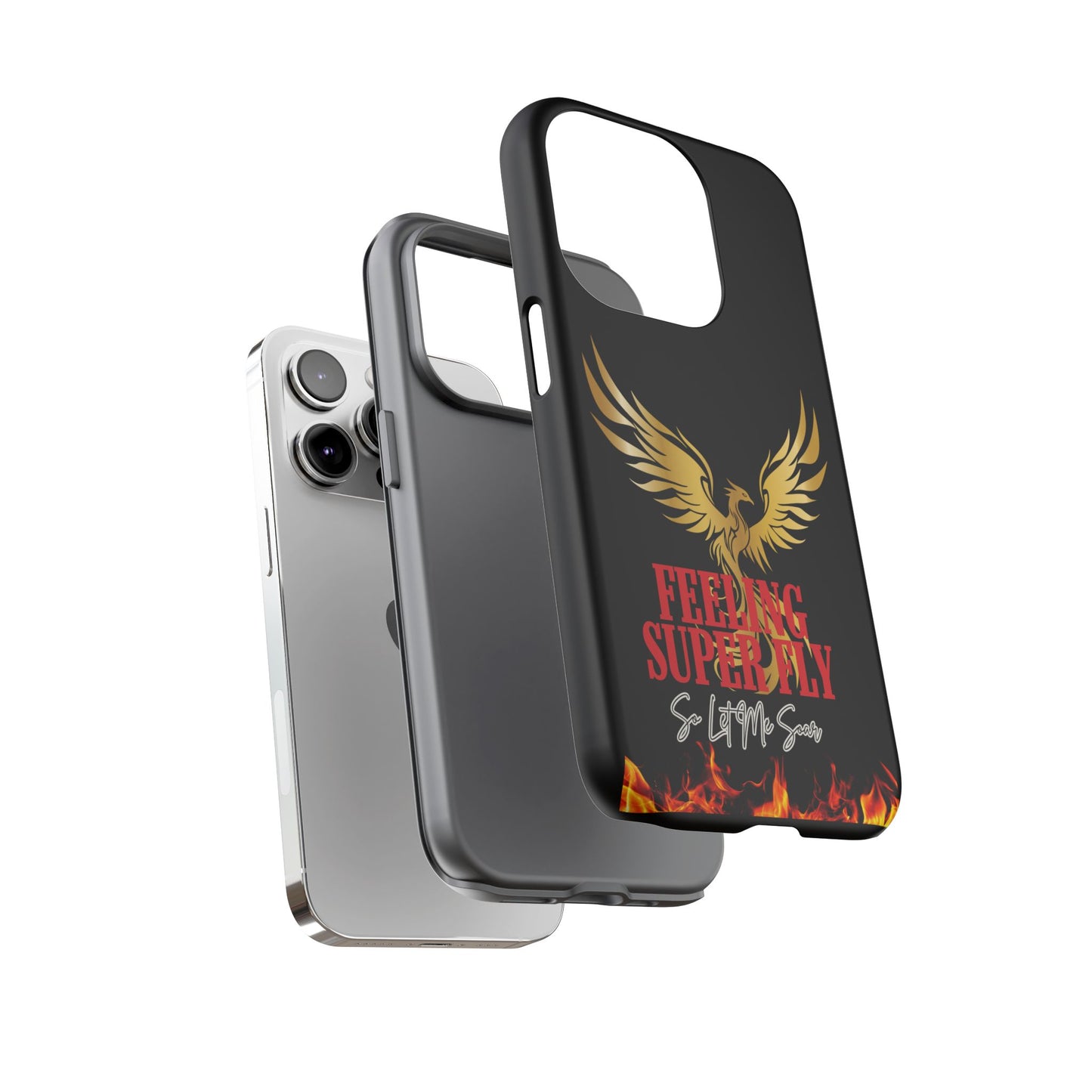 Phoenix Design Tough Phone Case | Feeling Super Fly | Gift for Trendsetters, Stylish Protection, Birthday, Holiday Cell Cover