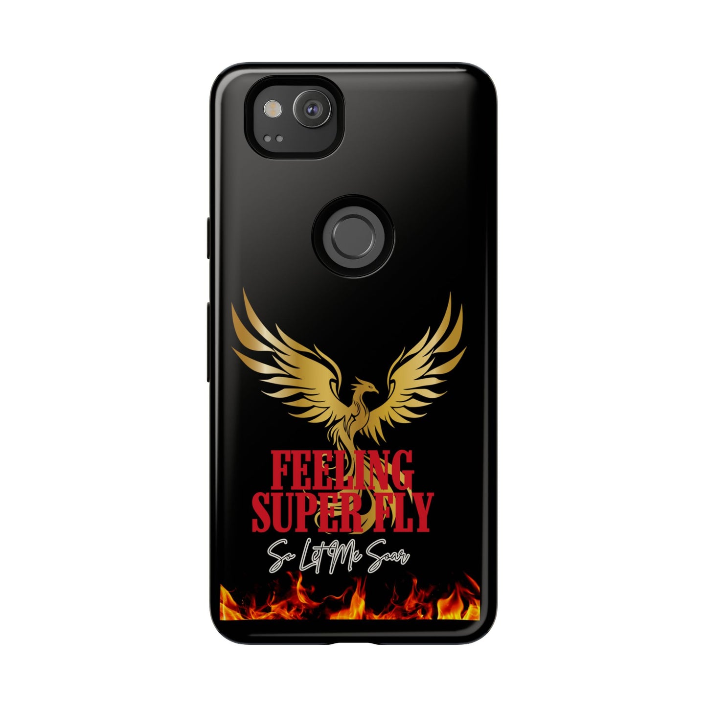 Phoenix Design Tough Phone Case | Feeling Super Fly | Gift for Trendsetters, Stylish Protection, Birthday, Holiday Cell Cover