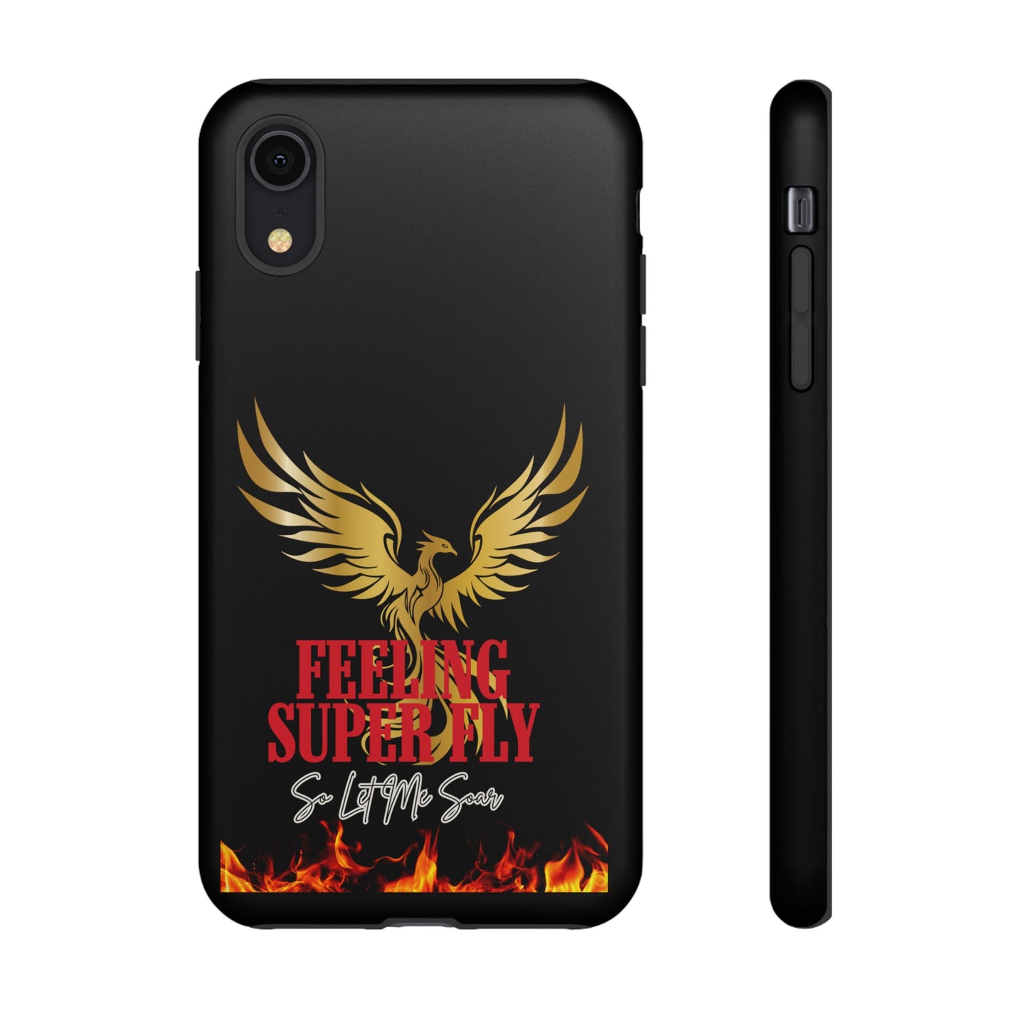 Phoenix Design Tough Phone Case | Feeling Super Fly | Gift for Trendsetters, Stylish Protection, Birthday, Holiday Cell Cover