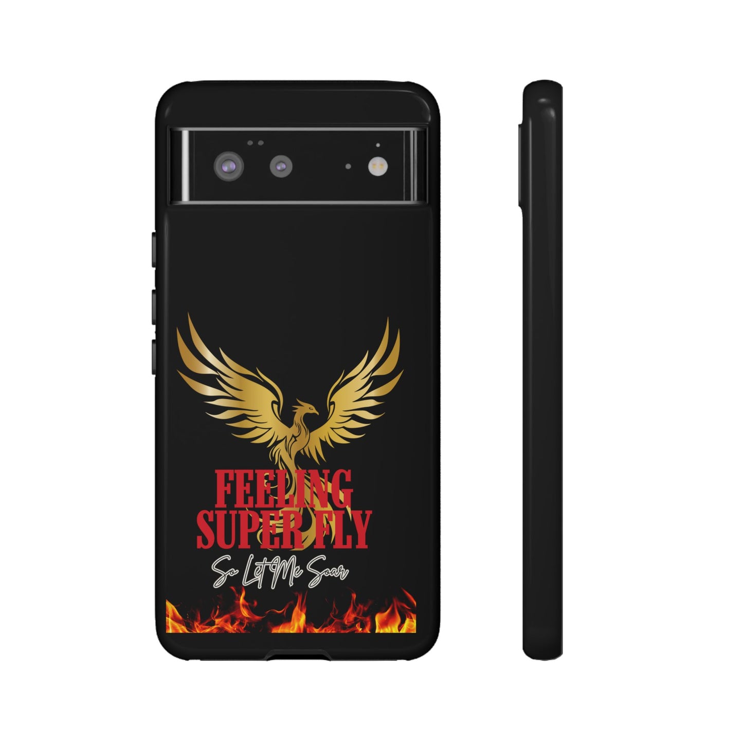 Phoenix Design Tough Phone Case | Feeling Super Fly | Gift for Trendsetters, Stylish Protection, Birthday, Holiday Cell Cover