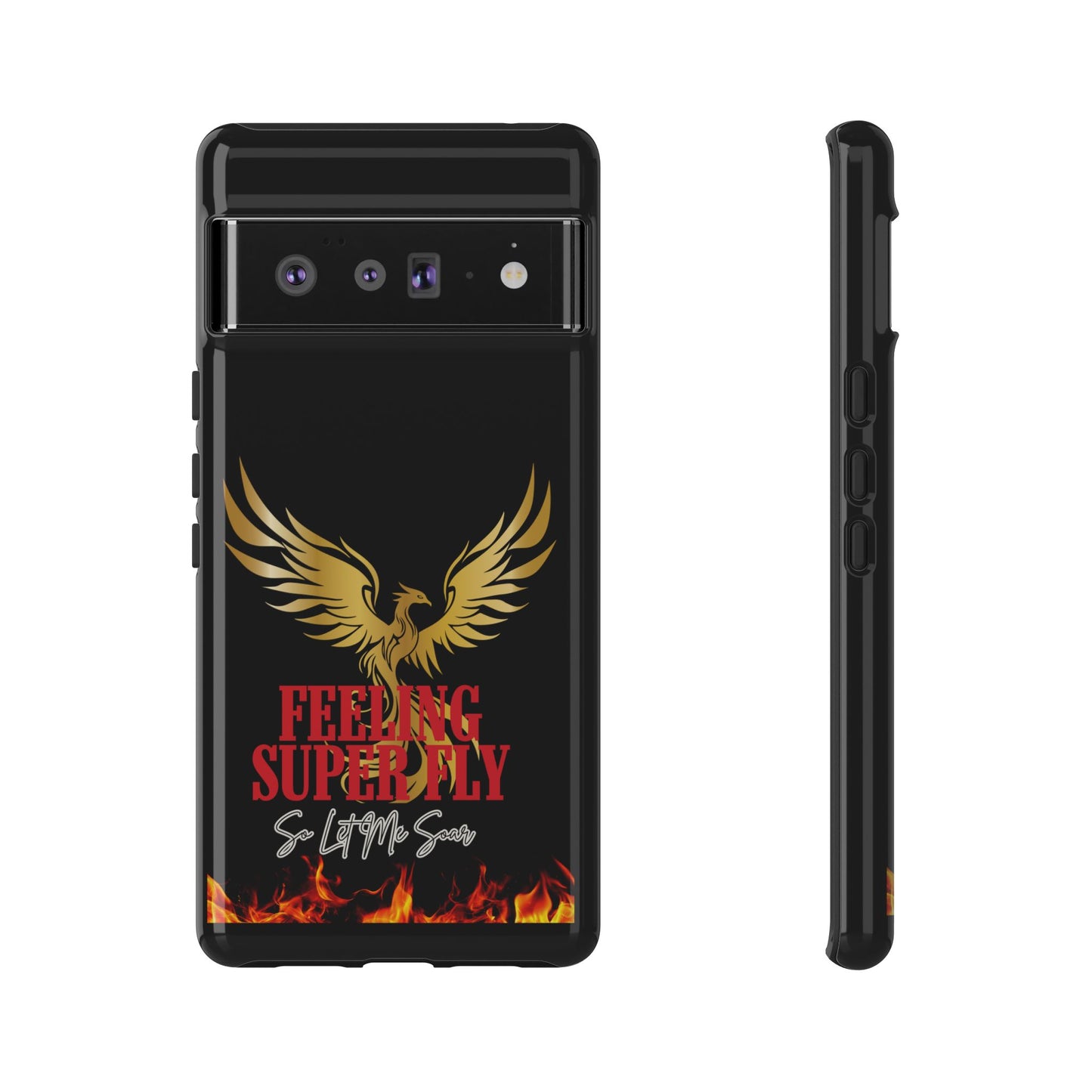 Phoenix Design Tough Phone Case | Feeling Super Fly | Gift for Trendsetters, Stylish Protection, Birthday, Holiday Cell Cover