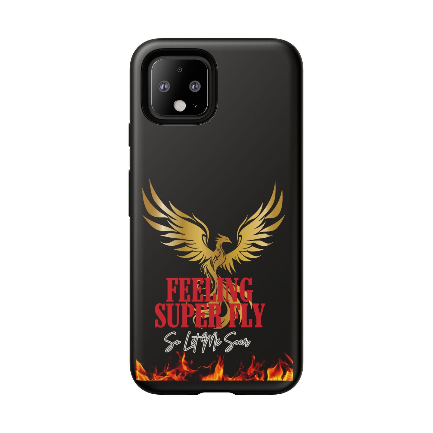 Phoenix Design Tough Phone Case | Feeling Super Fly | Gift for Trendsetters, Stylish Protection, Birthday, Holiday Cell Cover