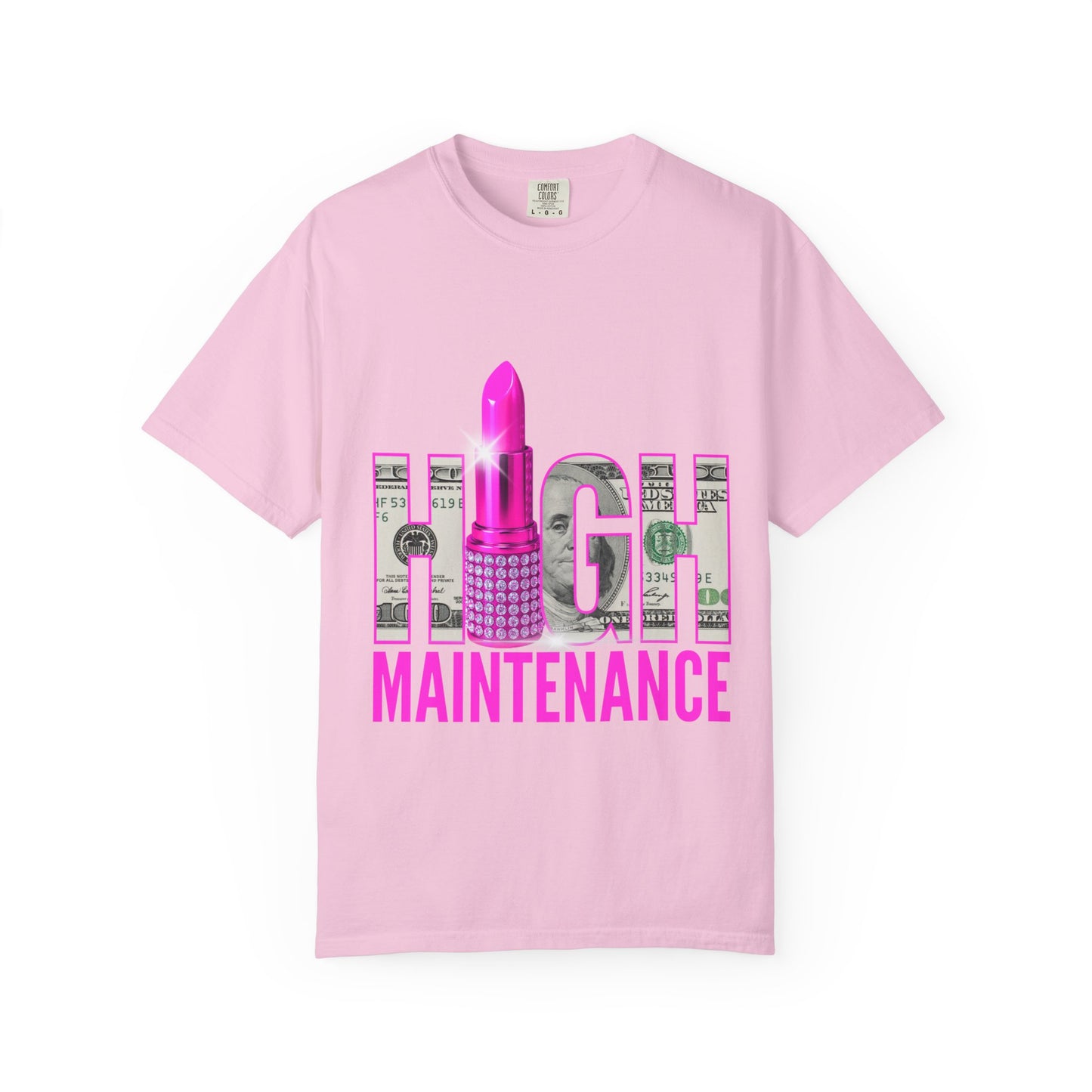 High Maintenance T-Shirt, Trendy Tee for Fashion Lovers, Perfect Gift for Birthdays, Casual Wear, Statement Shirt