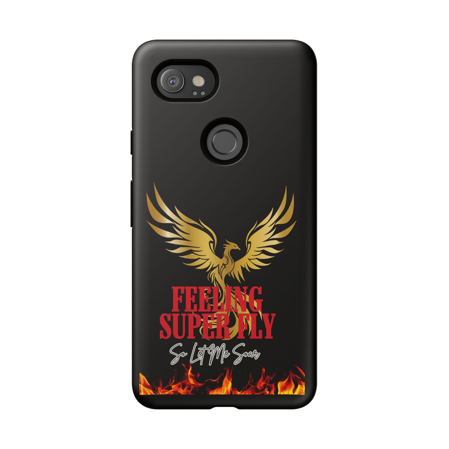 Phoenix Design Tough Phone Case | Feeling Super Fly | Gift for Trendsetters, Stylish Protection, Birthday, Holiday Cell Cover