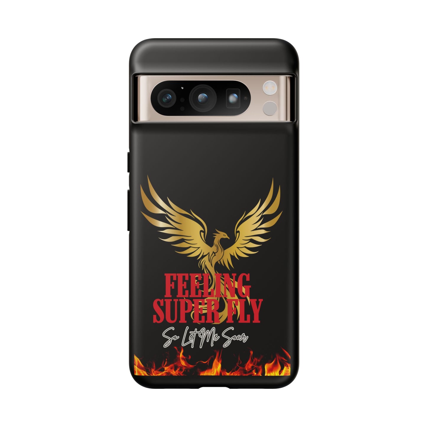 Phoenix Design Tough Phone Case | Feeling Super Fly | Gift for Trendsetters, Stylish Protection, Birthday, Holiday Cell Cover