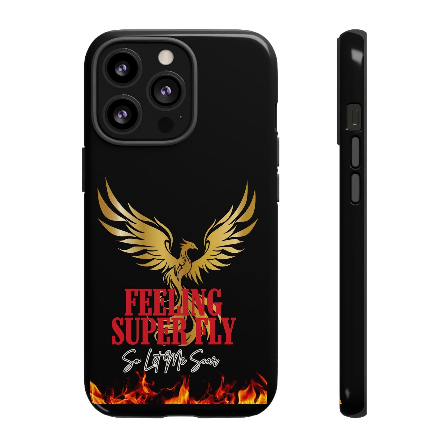 Phoenix Design Tough Phone Case | Feeling Super Fly | Gift for Trendsetters, Stylish Protection, Birthday, Holiday Cell Cover