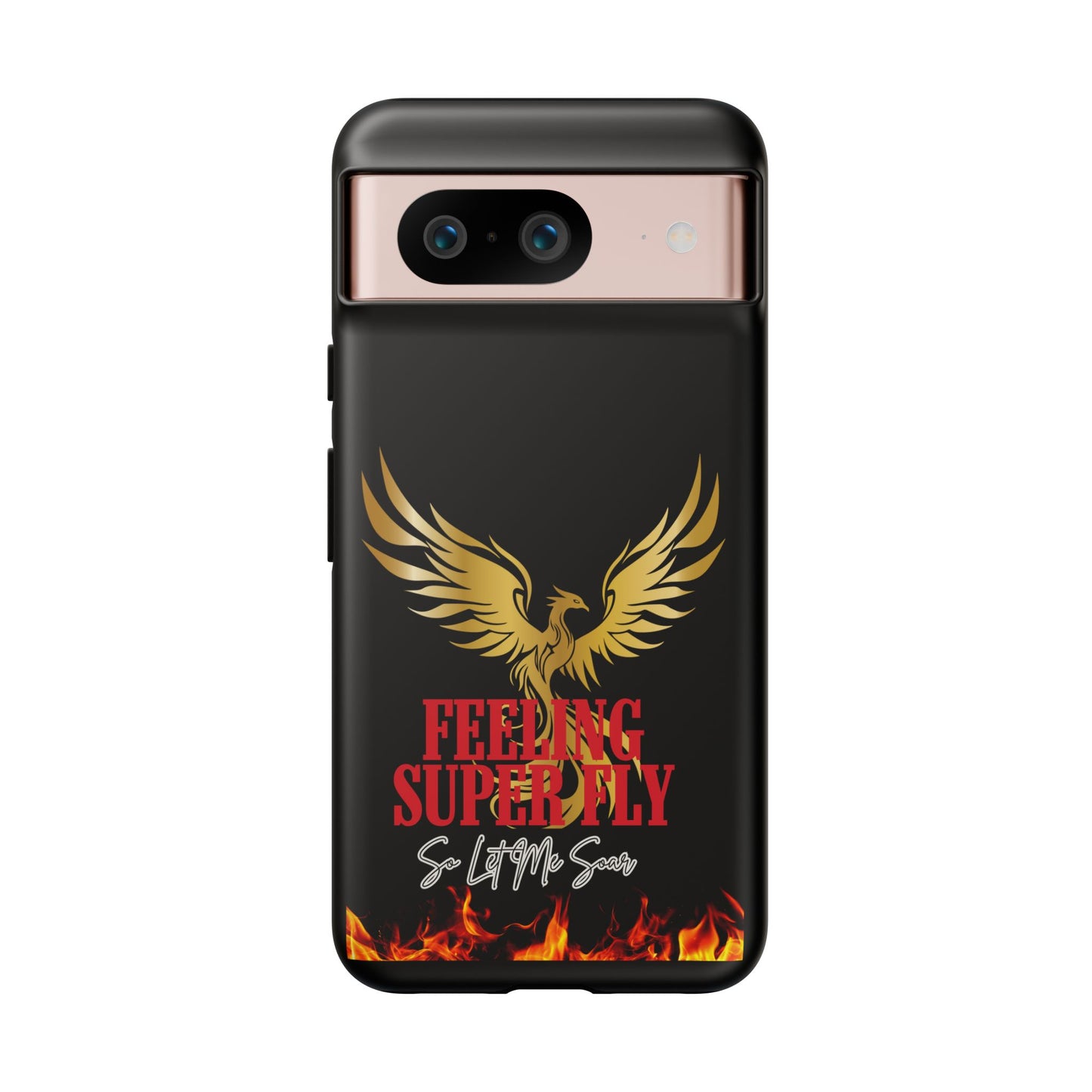 Phoenix Design Tough Phone Case | Feeling Super Fly | Gift for Trendsetters, Stylish Protection, Birthday, Holiday Cell Cover
