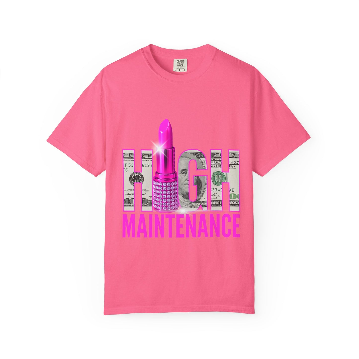High Maintenance T-Shirt, Trendy Tee for Fashion Lovers, Perfect Gift for Birthdays, Casual Wear, Statement Shirt