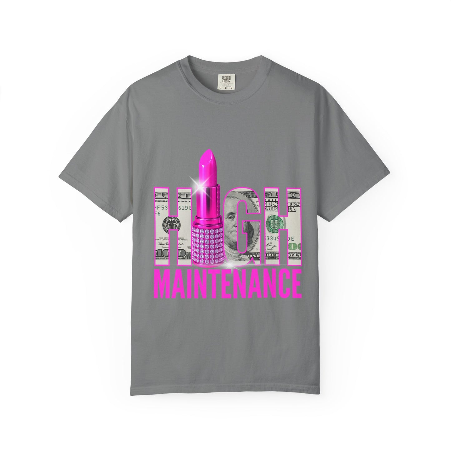 High Maintenance T-Shirt, Trendy Tee for Fashion Lovers, Perfect Gift for Birthdays, Casual Wear, Statement Shirt