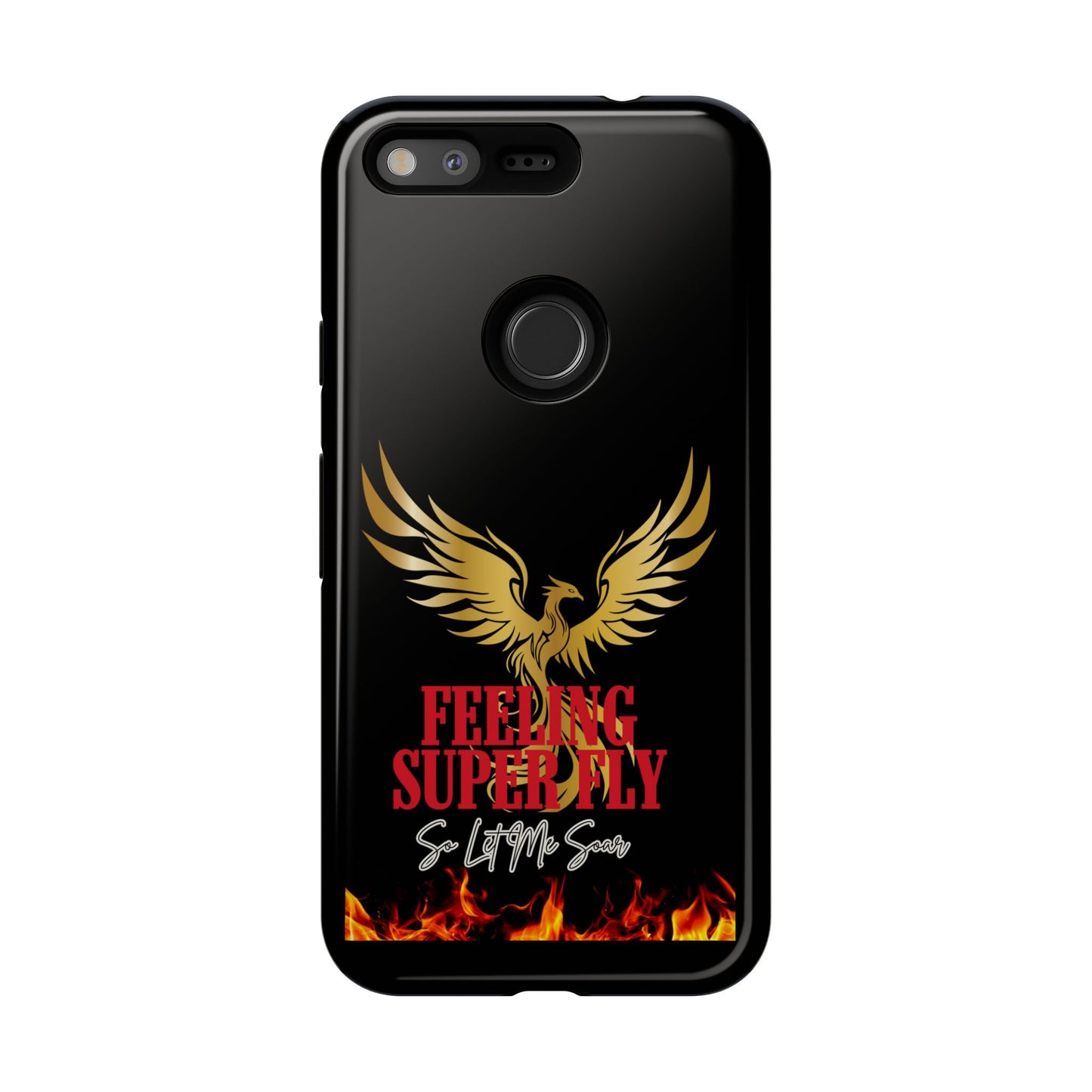 Phoenix Design Tough Phone Case | Feeling Super Fly | Gift for Trendsetters, Stylish Protection, Birthday, Holiday Cell Cover