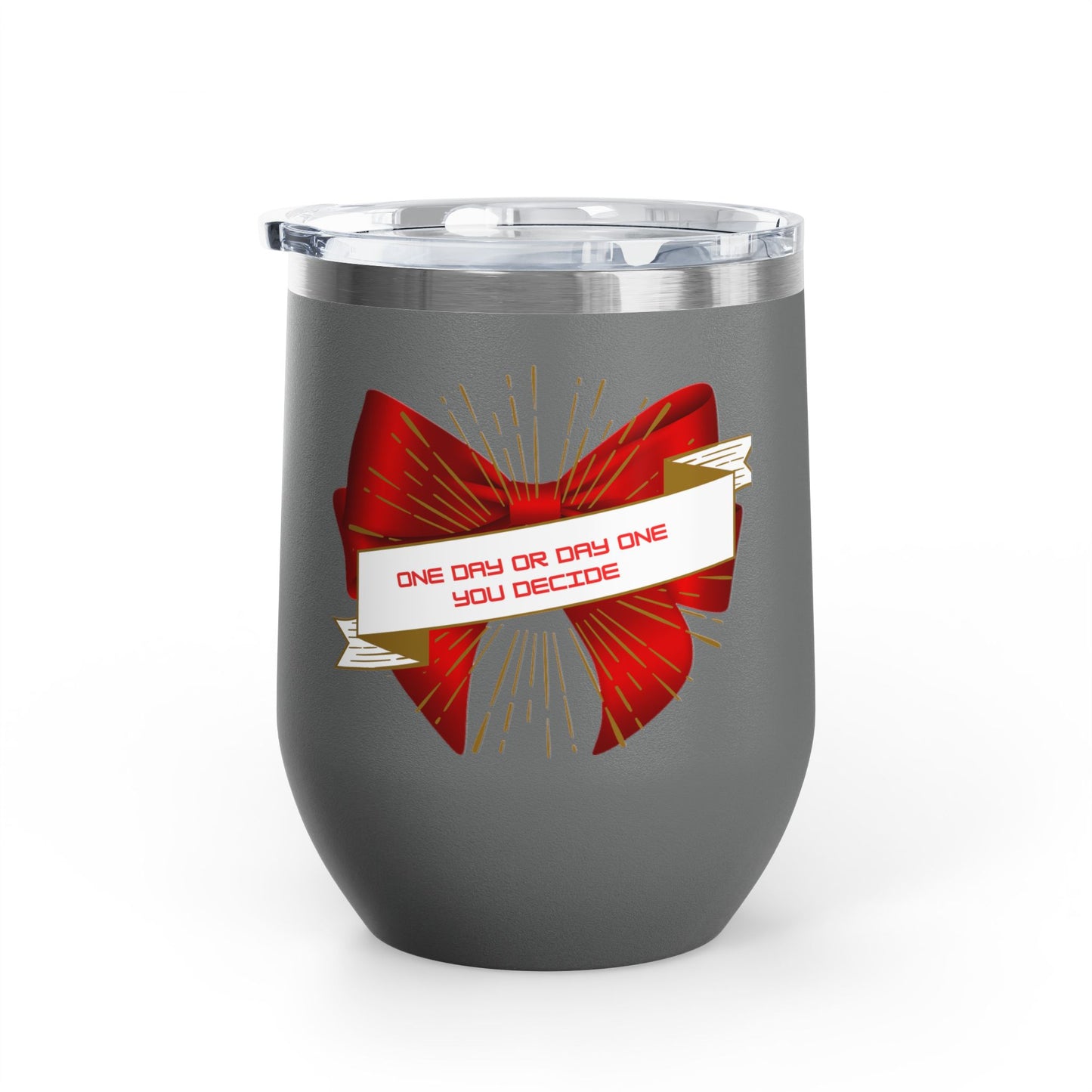 Stylish Wine Tumbler, 12oz - Perfect Gift for Wine Lovers, Celebrations, Birthday, Parties, Stylish Drinkware, One Day or Day One