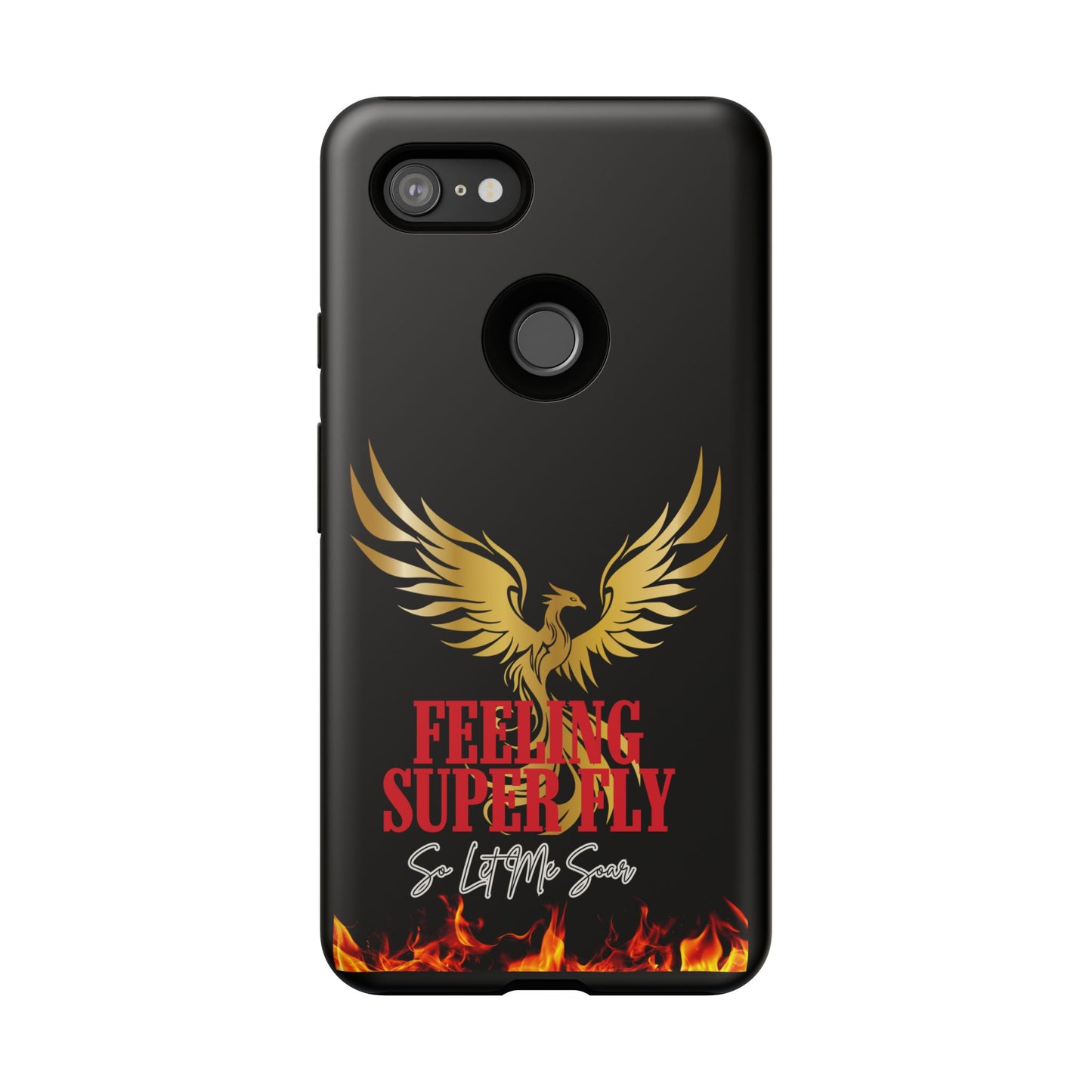 Phoenix Design Tough Phone Case | Feeling Super Fly | Gift for Trendsetters, Stylish Protection, Birthday, Holiday Cell Cover