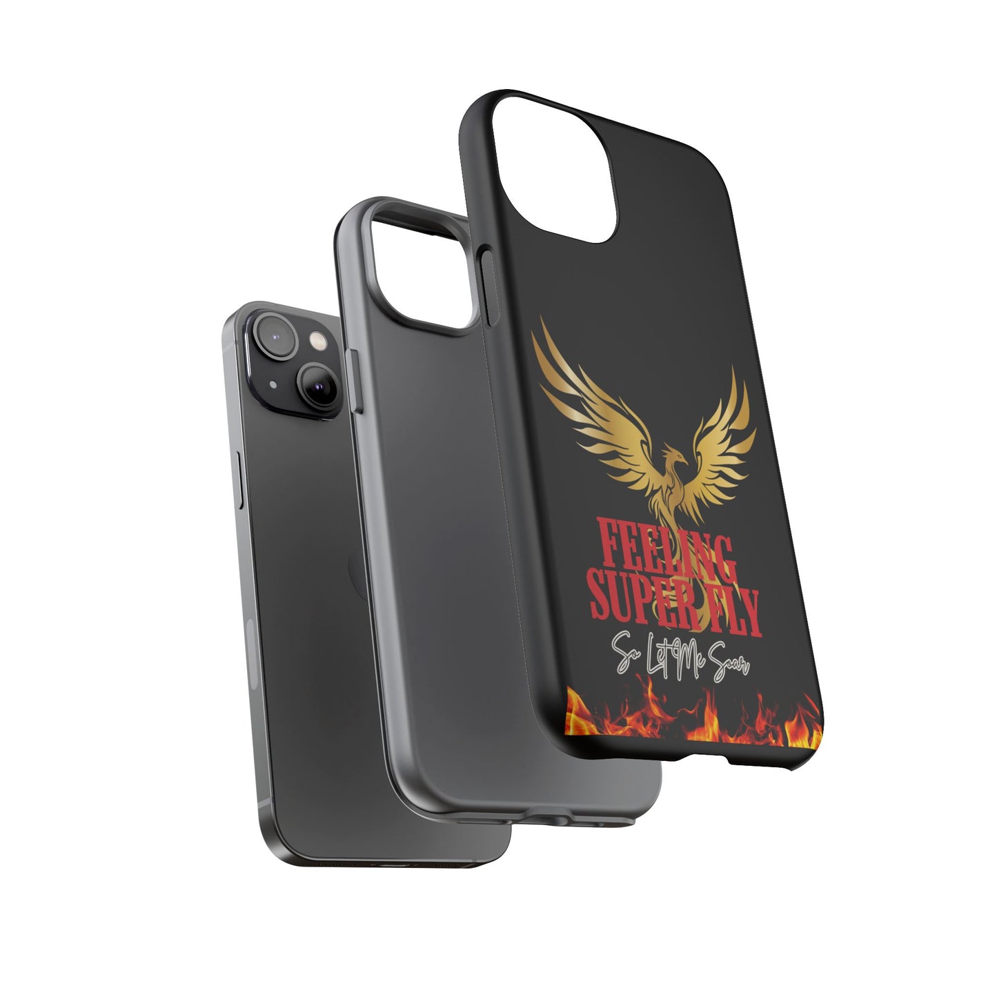 Phoenix Design Tough Phone Case | Feeling Super Fly | Gift for Trendsetters, Stylish Protection, Birthday, Holiday Cell Cover