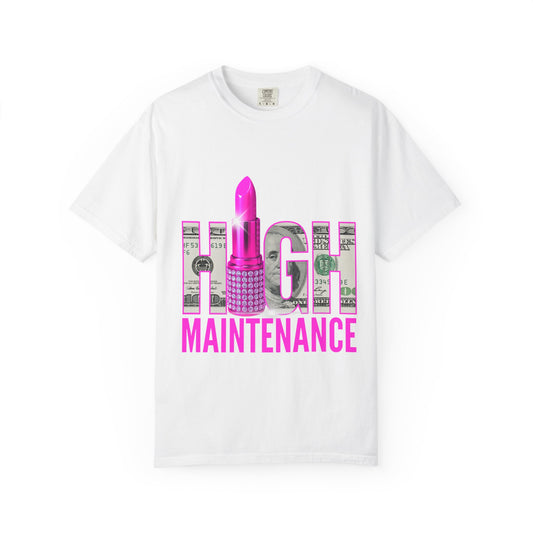 High Maintenance T-Shirt, Trendy Tee for Fashion Lovers, Perfect Gift for Birthdays, Casual Wear, Statement Shirt